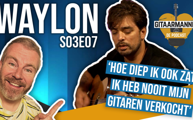 waylon gitaarmannen de podcast