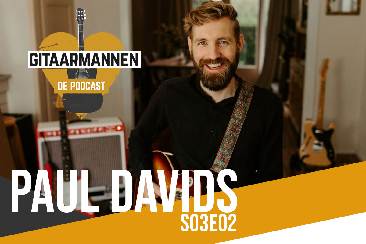 GITAARMANNEN DE PODCAST S03E02 PAUL DAVIDS